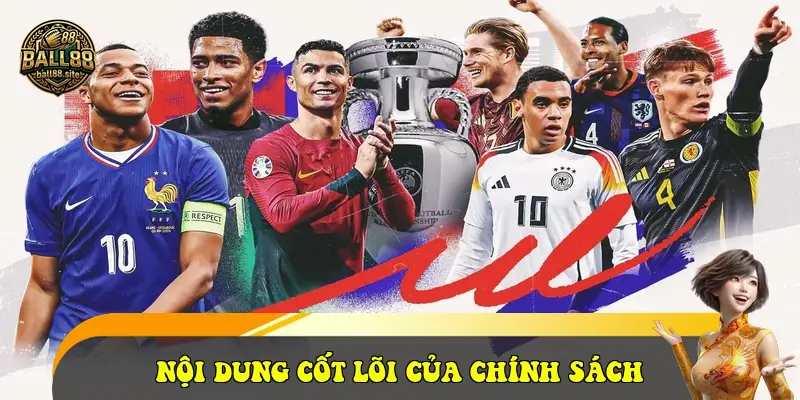 Nội dung cốt lõi của chính sách
