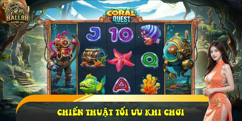 Chiến thuật tối ưu khi chơi Chiến thuật tối ưu khi chơi