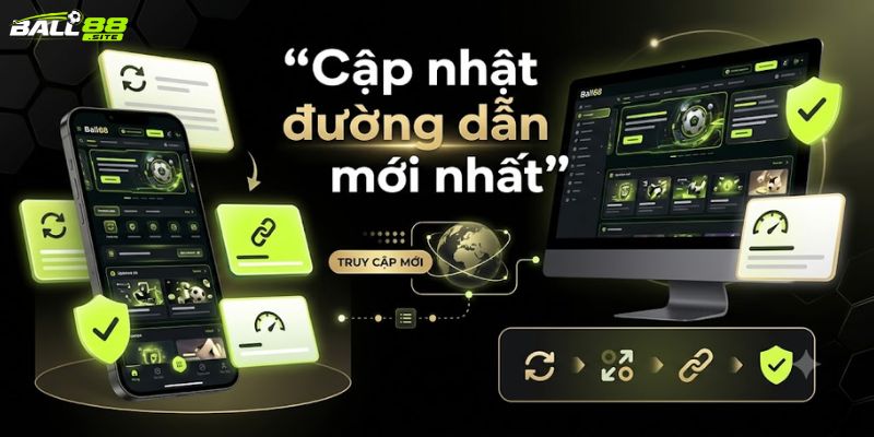 Cập nhật link vào Ball88 mới nhất