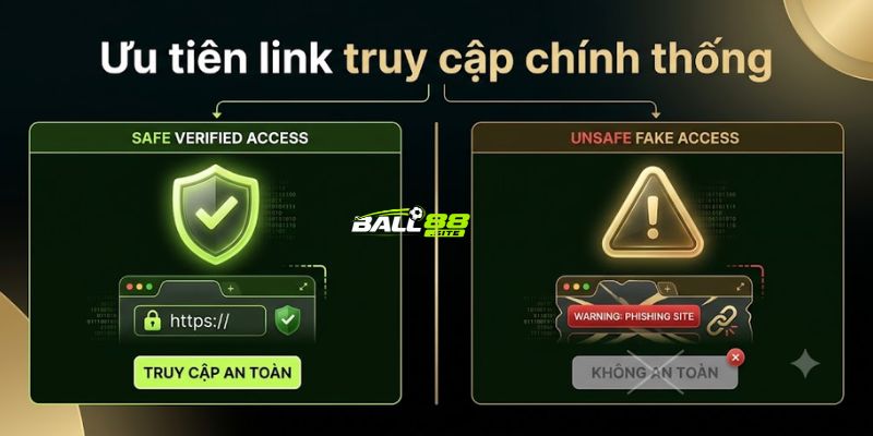 Ưu tiên vào bằng link chuẩn của Ball88